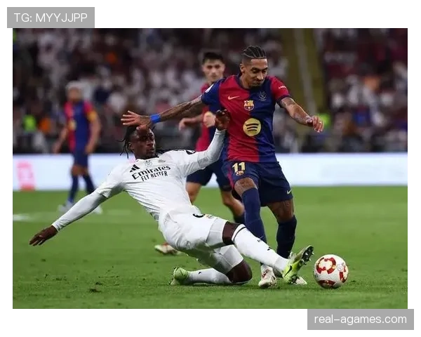 皇马强强对话表现不稳，防守短板在关键战中逐步暴露